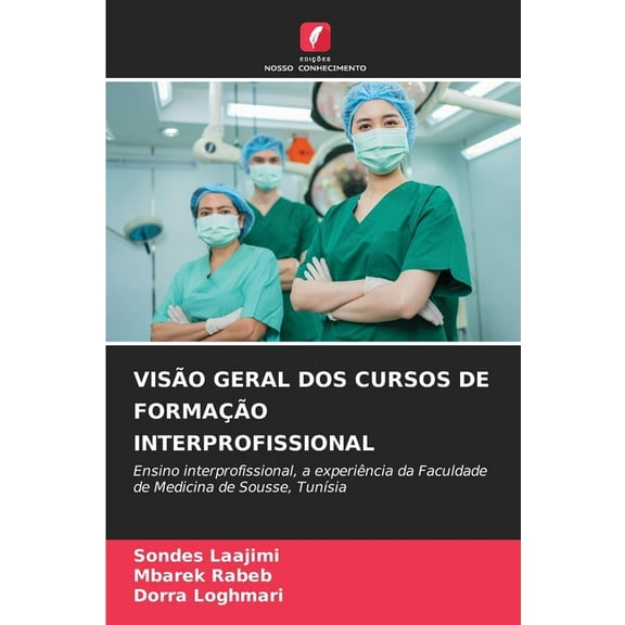 VisÃ£o Geral DOS Cursos de FormaÃ§Ã£o Interprofissional, (Paperback)