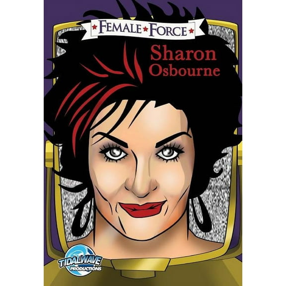 Female Force Female Force: Sharon Osbourne, (Paperback)