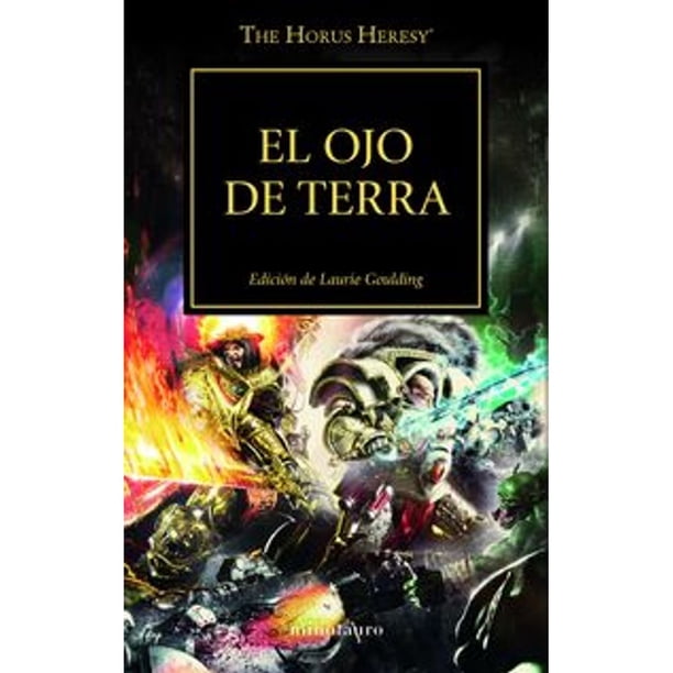 Libro The Horus Heresy N 35/54 El Ojo De Terra Tapa Blanda, Autor Varios Autores, Editorial Minotauro Mexico