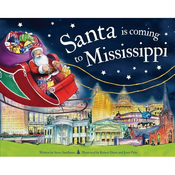 Santa Is Coming...: Santa Is Coming to Mississippi (Hardcover)