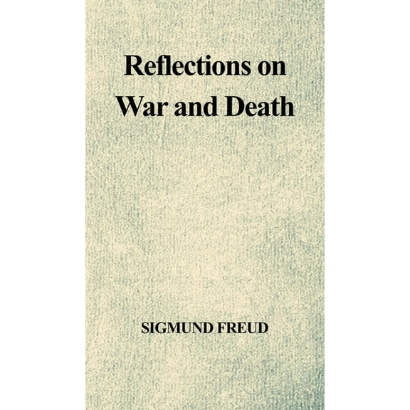 Reflections on War and Death, (Hardcover)
