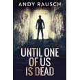 thumbnail image 1 of Until One Of Us Is Dead, 1 of 1