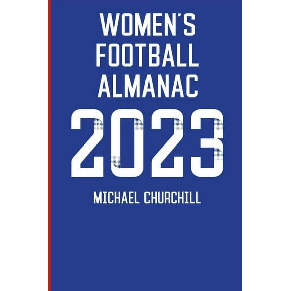 Women's Football Almanac 2023, (Paperback)