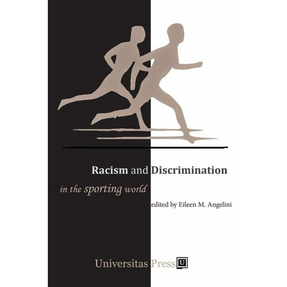 Racism and Discrimination in the Sporting World, (Paperback)