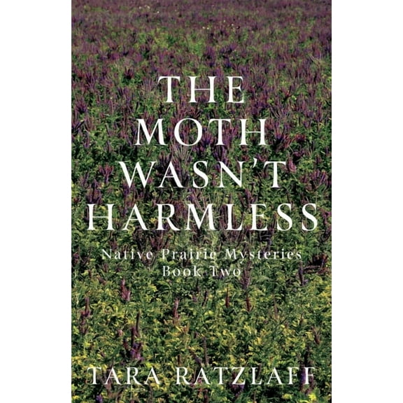 The Moth Wasn't Harmless, (Paperback)