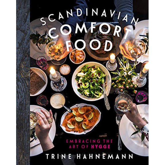 Pre-Owned Scandinavian Comfort Food : Embracing the Art of Hygge (Hardcover)