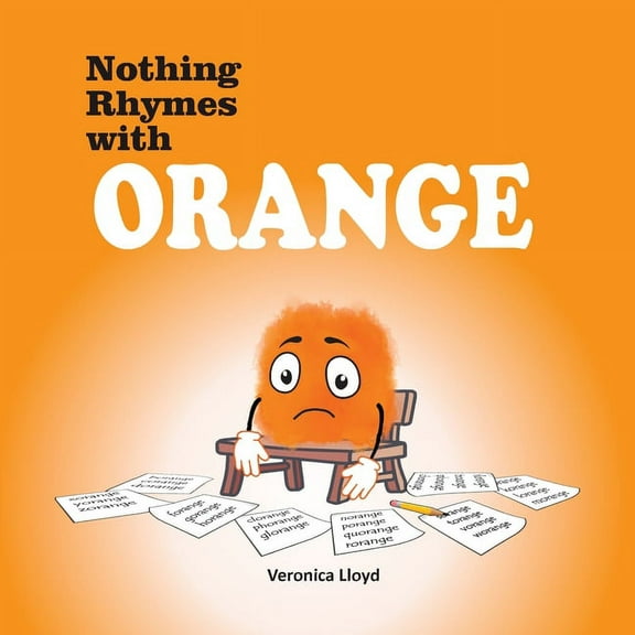 Nothing Rhymes with Orange, (Paperback)