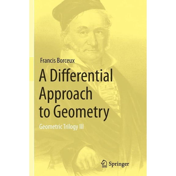 A Differential Approach to Geometry: Geometric Trilogy III, (Paperback)