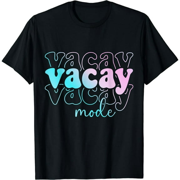 Vacay Mode Vacation Summer Cruise Trip Family Holiday T-Shirt Black Small