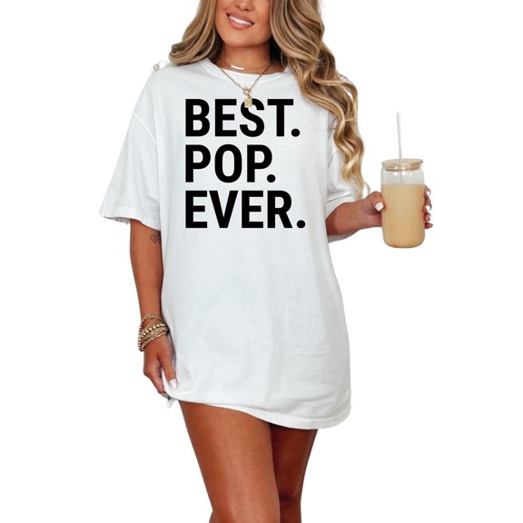 Best Pop Ever Bold Text, White Comfort Colors T-Shirt, Small