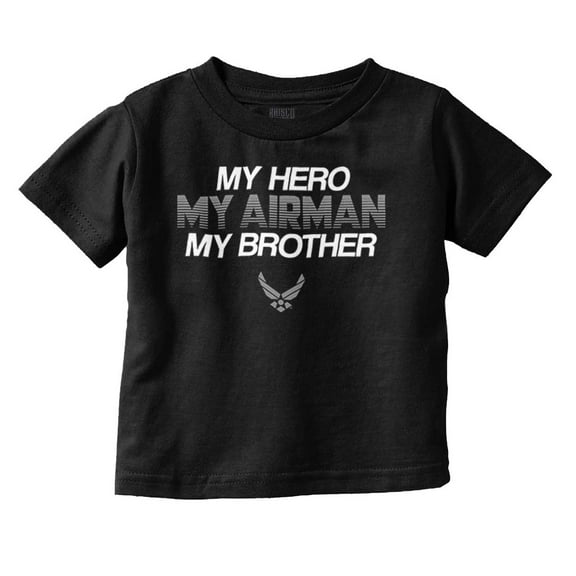 US Air Force Hero Airman Brother Toddler Boy Girl T Shirt Infant Toddler Brisco Brands 6M