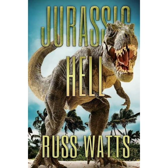 Jurassic Hell (Paperback)