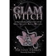thumbnail image 2 of The GLAM Witch: A Magical Manifesto of Empowerment with the Great Lilithian Arcane Mysteries, (Paperback), 2 of 3