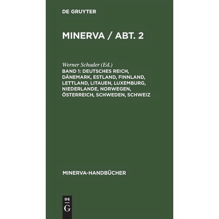 Minerva-HandbÃ¼cher Deutsches Reich DÃ¤nemark Estland Finnland Lettland Litauen Luxemburg Niederlande Norwegen Ã sterreich Schweden (Hardcover)