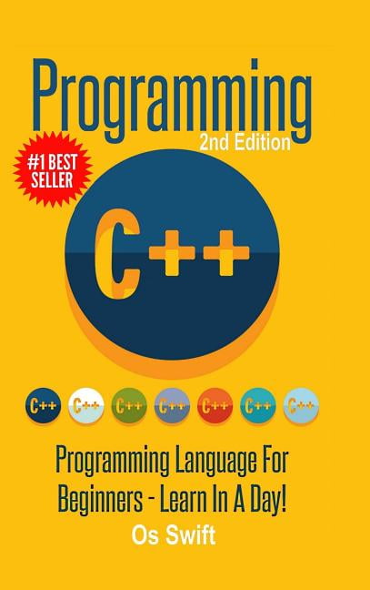 Programming : C ++ Programming: Programming Language For Beginners ...
