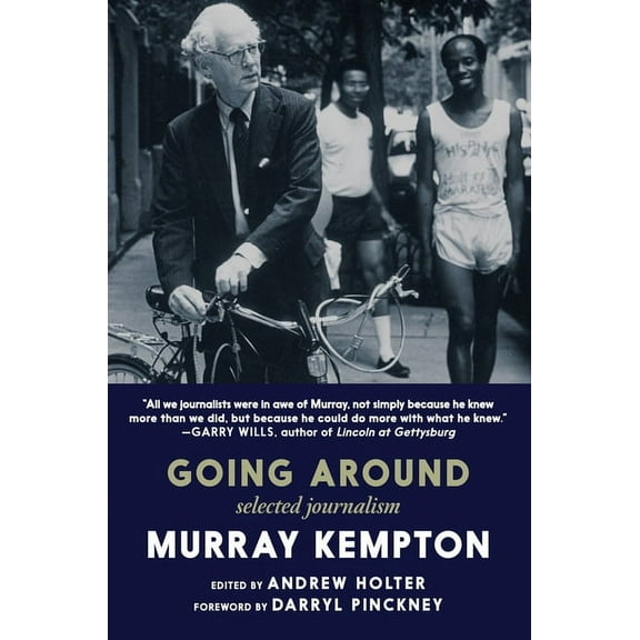 Going Around: Selected Journalism, (Paperback)