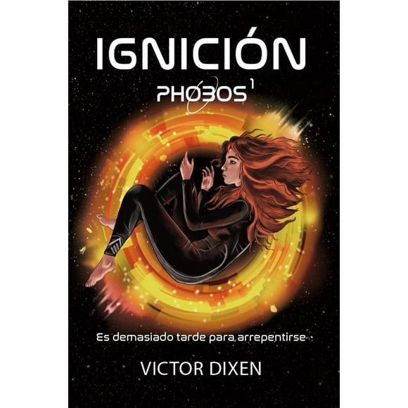 Ignición (Phobos 1), de Dixen, Victor, Monogatari, Dura