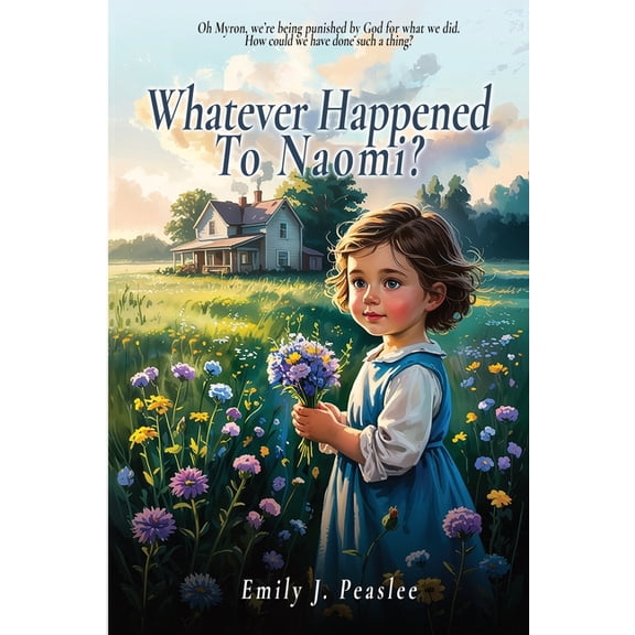 Whatever Happened To Naomi?, (Paperback)