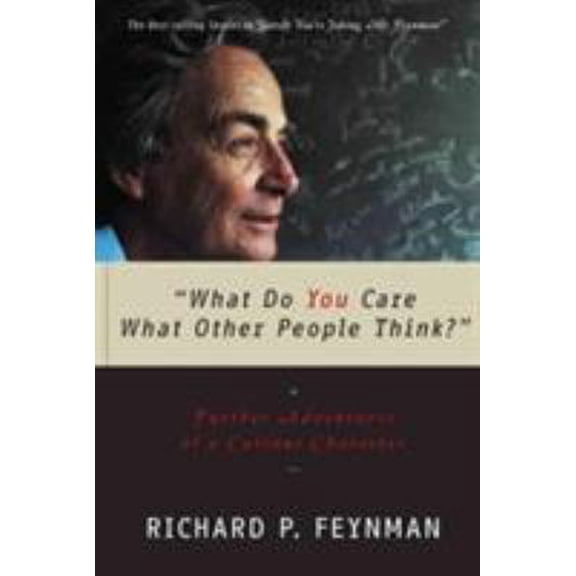 Pre-Owned What Do You Care What Other People Think?: Further Adventures of a Curious Character (Paperback) 0393320928 9780393320923