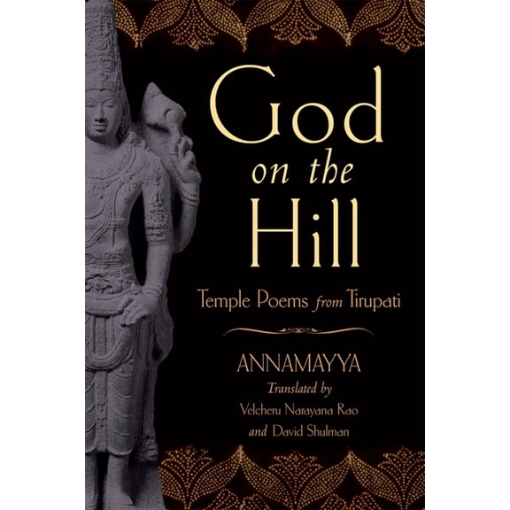 God on the Hill: Temple Poems from Tirupati, (Paperback)