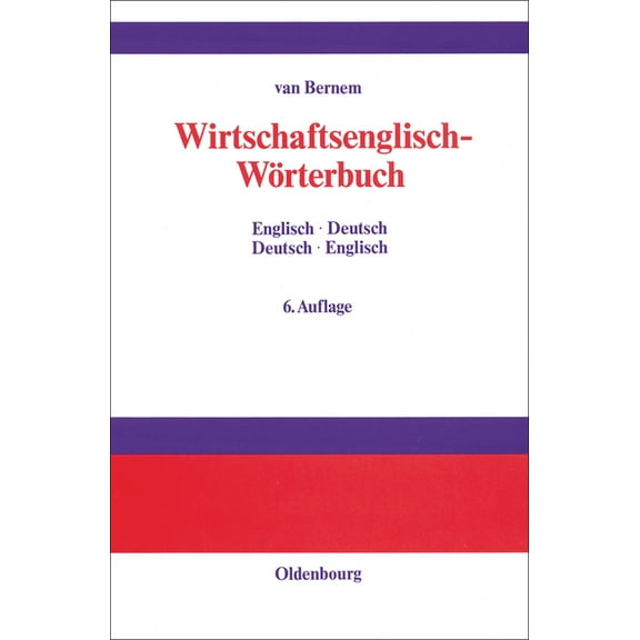 Wirtschaftsenglisch-Wörterbuch: Englisch-Deutsch - Deutsch-Englisch, (Hardcover)