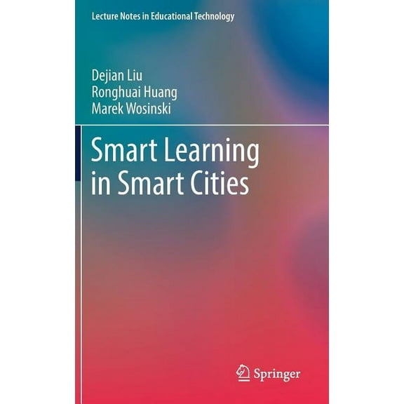 Lecture Notes in Educational Technology Smart Learning in Smart Cities, (Hardcover)