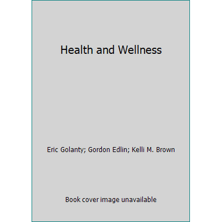 Health and Wellness [Textbook Binding - Used]