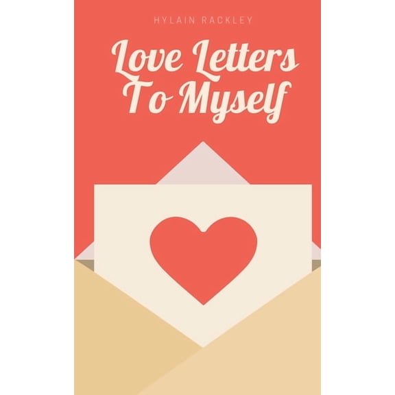 Love Letters To Myself, (Paperback)