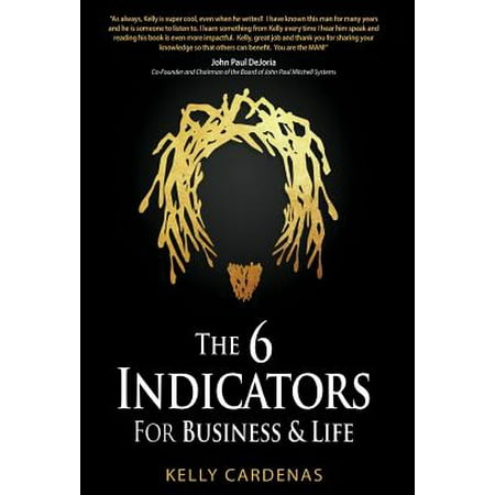 - The 6 Indicators for Business and Life (Hardcover)