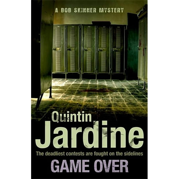 Game Over (Bob Skinner Series, Book 27): A Gritty Edinburgh Mystery Full of Murder and Intrigue (Paperback)