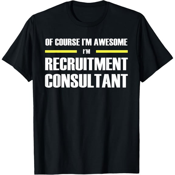 Exquisite and comfortable-"The Original Awesome" Recruitment Consultant T-Shirt