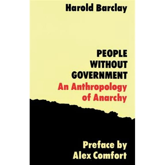 Pre-Owned People Without Government : An Anthropology of Anarchy