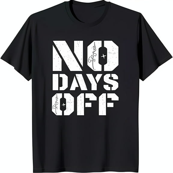 Bold Black T-Shirt with 'NO DAYS OFF' Graphic Style