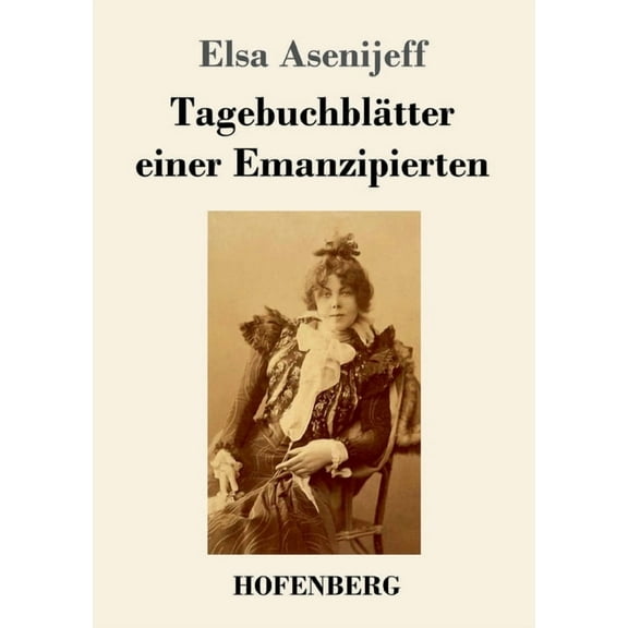 Tagebuchblätter einer Emanzipierten (Paperback)