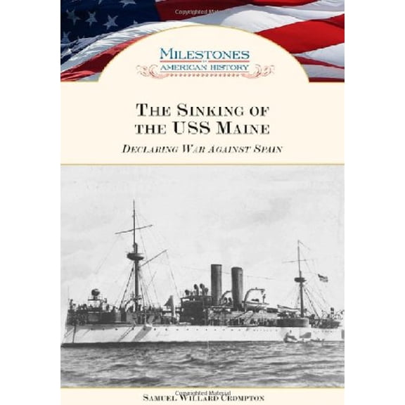 Pre-Owned The Sinking of the USS Maine (Library Binding) 1604130490 9781604130492