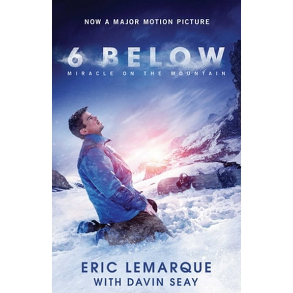 Pre-Owned 6 Below: Miracle on the Mountain (Paperback) 1680993690 9781680993691