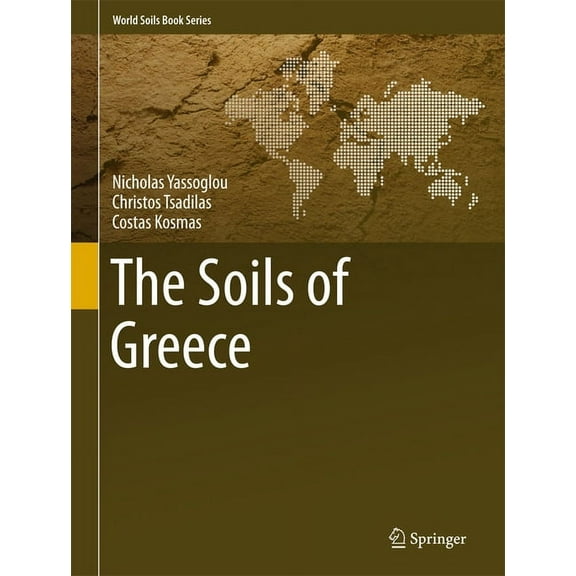 World Soils Book The Soils of Greece, (Hardcover)