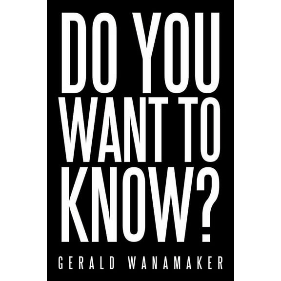 Do You Want to Know?, (Paperback)