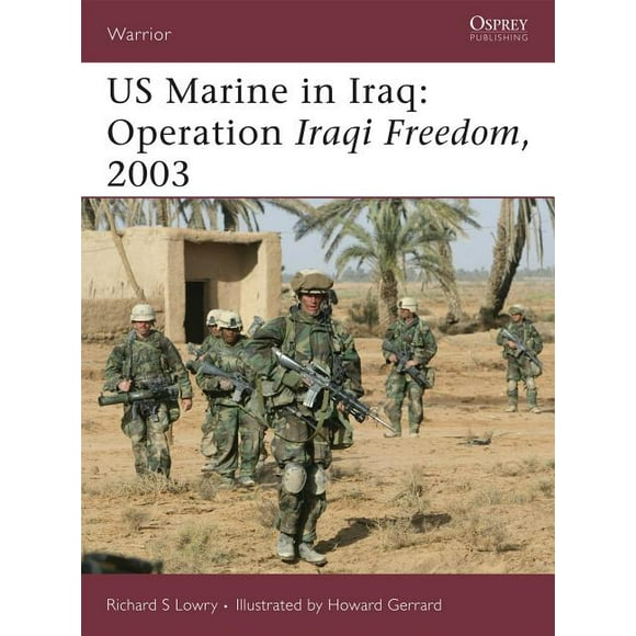 Warrior: US Marine in Iraq : Operation Iraqi Freedom, 2003 (Series #106) (Paperback)