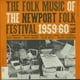 Divers Artistes la Musique Folklorique du Festival Folklorique de Newport, Vol. 1: 1959-60 CD – image 1 sur 1