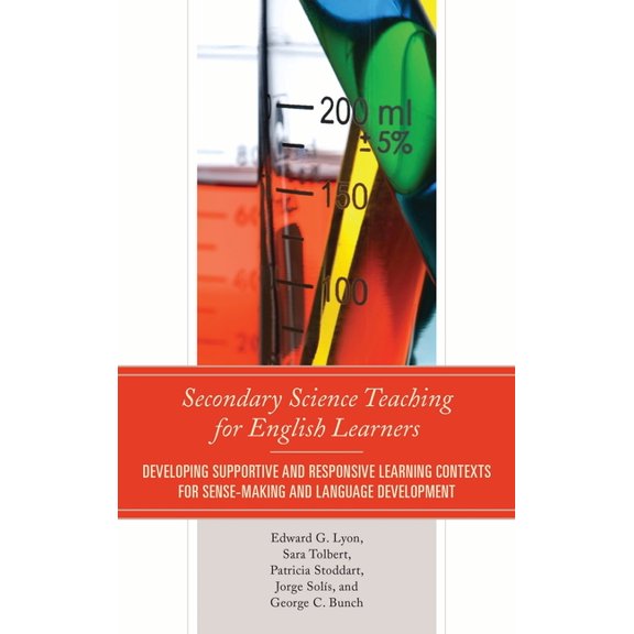 Secondary Science Teaching for English Learners: Developing Supportive and Responsive Learning Contexts for Sense-Making, (Paperback)