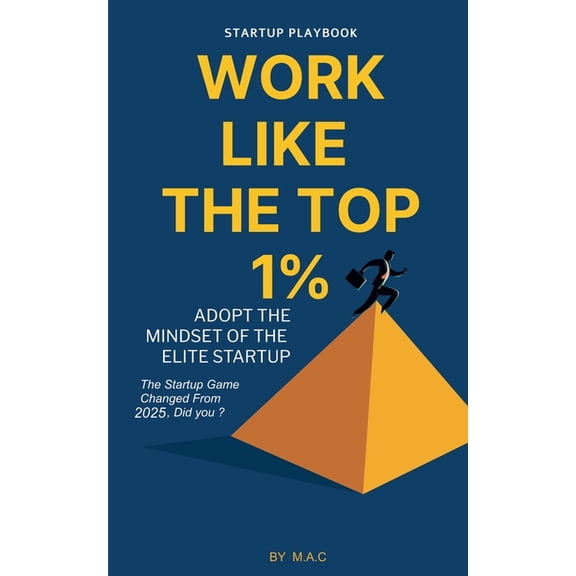Work Like The Top 1%, (Paperback)