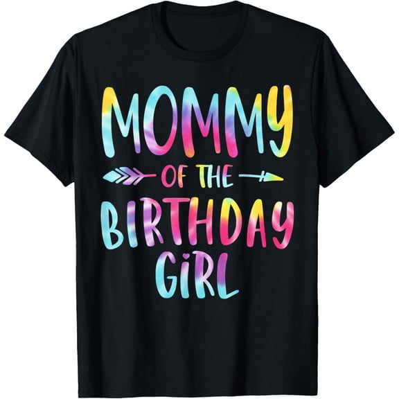 Exquisite and comfortable-Mommy of the Birthday for Girl Tie Dye Colorful Bday Girl T-Shirt