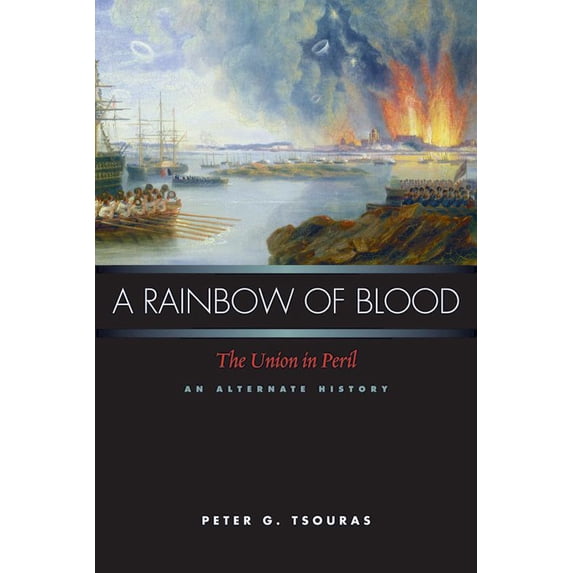Pre-Owned Britannia's Fist Trilogy A Rainbow of Blood: The Union in Peril, an Alternate History, Book 02, (Hardcover)