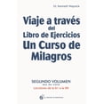 thumbnail image 1 of Libro Viaje A Traves Del Libro De Ejercicios De Un Curso De Milagros: Lecciones De La 61 A La 90, Vol. Ii Tapa Blanda, Autor Kenneth Wapnick, Editorial El Grano De Mostaza, 1 of 2