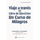 thumbnail image 1 of Libro Viaje A Traves Del Libro De Ejercicios De Un Curso De Milagros: Lecciones De La 61 A La 90, Vol. Ii Tapa Blanda, Autor Kenneth Wapnick, Editorial El Grano De Mostaza, 1 of 2