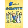 thumbnail image 1 of Big Mouth Elizabeth (A Is for Elizabeth, Bk. 2), 1 of 3