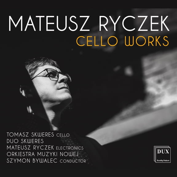 Tomasz Skweres - Cello Works - Music & Performance - CD