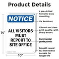 thumbnail image 2 of (2 Pack) All Visitors Must Report To Site Office OSHA Notice Sign 10 Inch X 14 Inch Plastic Sign, Weather Resistant, UV Protected for Workplace, Business, and Construction Site, Made in, 2 of 8