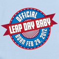 thumbnail image 2 of CafePress - Leap Day Baby Body Suit - Baby Light Bodysuit, Size Newborn - 24 Months, 2 of 4